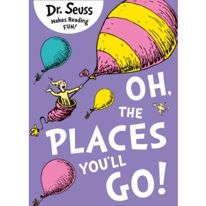 Oh, The Places You‘ll Go!