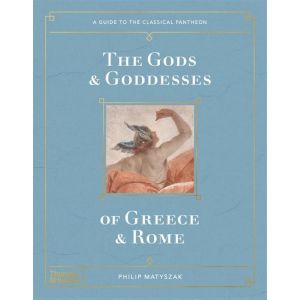 The Gods and Goddesses of Greece and Rome