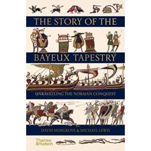 the-story-of-the-bayeux-tapestry-9780500252420