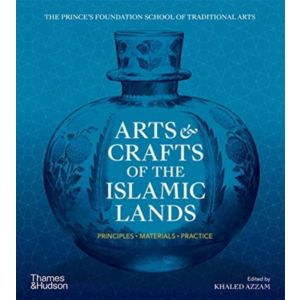 Arts & Crafts of the Islamic Lands