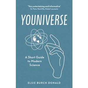 Youniverse: A Short Guide to Modern Science