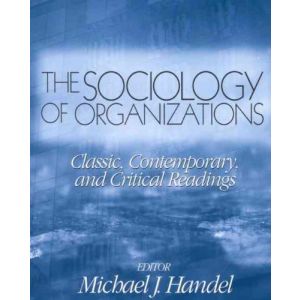 The Sociology of Organizations