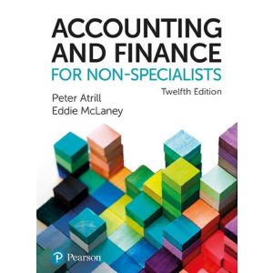 Accounting and Finance for Non-Specialists, 12th edition + MyLab Accounting with Pearson eText