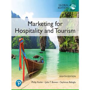 Marketing for Hospitality and Tourism, Global Edition