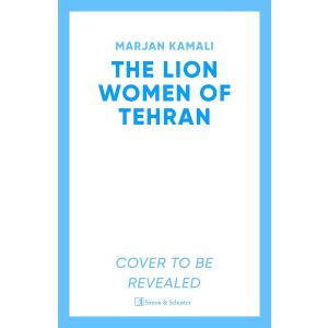 The Lion Women of Tehran