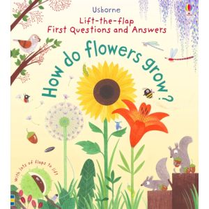 First Questions and Answers: How do flowers grow