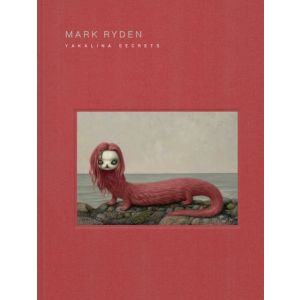 Mark Ryden Yakalina Secrets