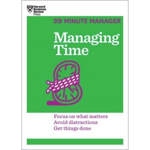 Managing Time (HBR 20-Minute Manager Series)