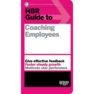 HBR Guide to Coaching Employees (HBR Guide Series)