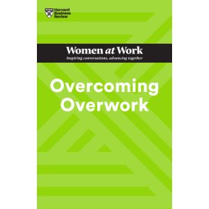 Overcoming Overwork