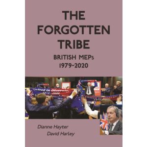 The Forgotten Tribe: British MEPs 1979-2020