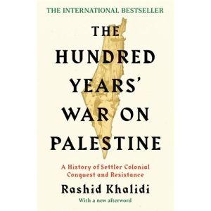 The Hundred Years‘ War on Palestine