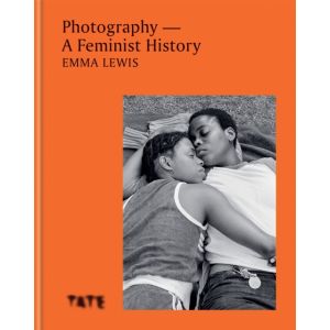 Photography   A Feminist History