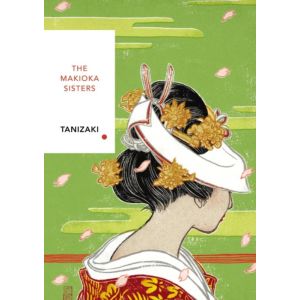 The Makioka Sisters (Vintage Classics Japanese Series)