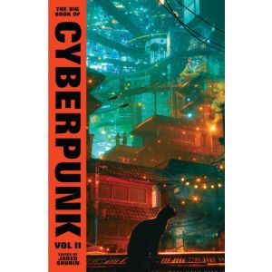 The Big Book of Cyberpunk Vol. 2