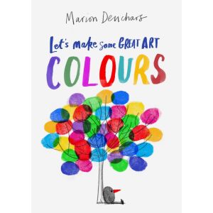 Let‘s Make Some Great Art: Colours