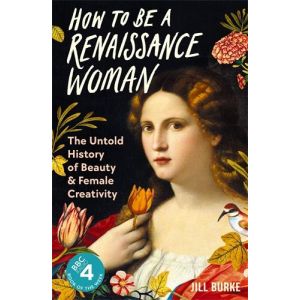 How to be a Renaissance Woman