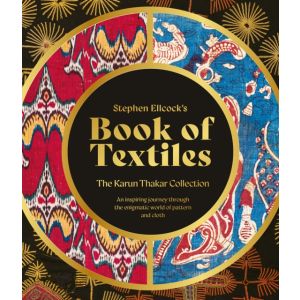 Stephen Ellcock s Book of Textiles