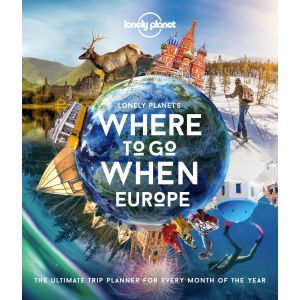 Lonely Planet‘s Where To Go When Europe