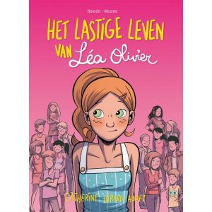 Het lastige leven van Léa Olivier STRIPROMAN- Verloren, Roddels en Chantage