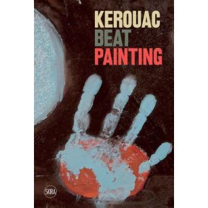 Kerouac: Beat Painting