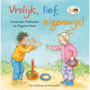 Vrolijk, lief, eigenwijs!