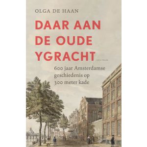 Daar aan de oude Ygracht