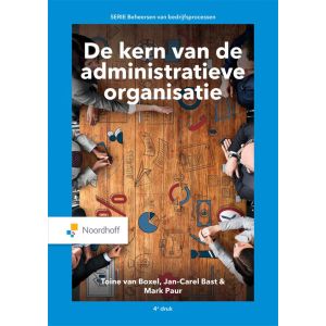 De kern van de administratieve organisatie