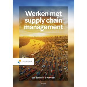 Werken met supply chain management (ed. 4 - 2024 )