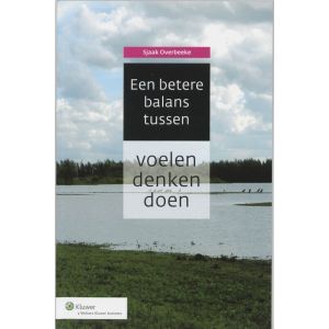 een-betere-balans-tussen-voelen-denken-en-doen-9789013048285