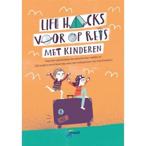 life-hacks-met-kinderen-onderweg-9789018045609