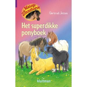 Manege de Zonnehoeve. Het superdikke ponyboek