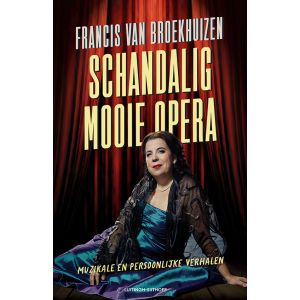 Schandalig mooie opera