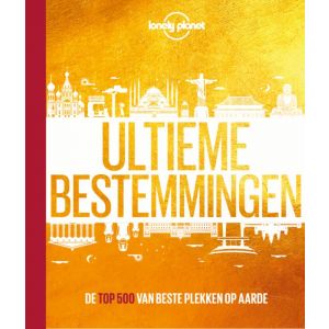 lonely-planet-ultieme-bestemmingen-9789021576299