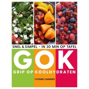 Grip op koolhydraten - snel & simpel, in 30 minuten op tafel