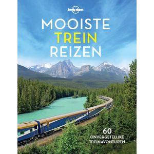 Lonely Planet Mooiste treinreizen