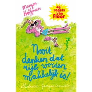 Nooit denken dat rijk worden makkelijk is! - De regels van Floor