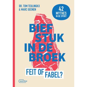 Biefstuk in de broek. Feit of fabel