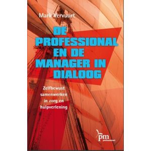 de-professional-en-de-manager-in-dialoog-9789024418404