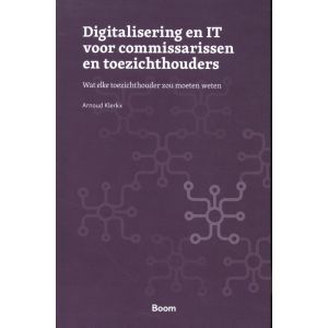 digitalisering-en-it-voor-commissarissen-en-toezichthouders-9789024452897