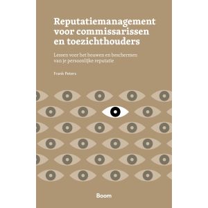 Reputatiemanagement voor commissarissen en toezichthouders