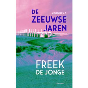 De Zeeuwse jaren