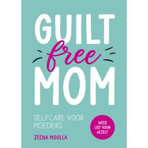 Guilt-free mom