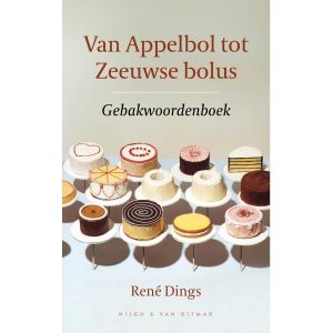 Van Appelbol tot Zeeuwse bolus