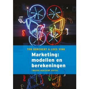 Marketing: modellen en berekeningen, 2e herziene editie