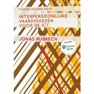 Interpersoonlijke vaardigheden voor de ICT, 2e herziene editie met MyLab NL