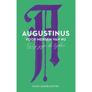 Augustinus voor mensen van nu