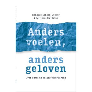 Anders voelen, anders geloven