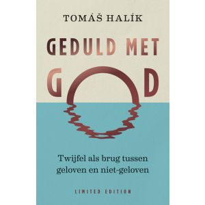 Geduld met God (limited edition)