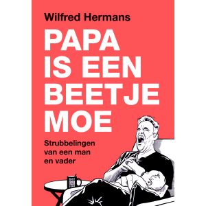 Papa is een beetje moe